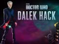 Cluiche Doctor Who Dalek Hack