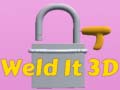 Cluiche Weld It 3D