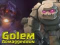 Cluiche Golem Armaggeddon