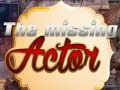 Cluiche The Missing Actor