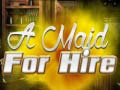 Cluiche A Maid For Hire