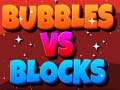 Cluiche Bubbles Vs Blocks
