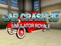 Cluiche Car Crash 3D Simulator Royale