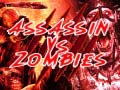 Cluiche  Assassin vs Zombies