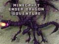 Cluiche Minecraft Ender Dragon Adventure