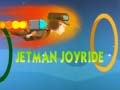 Cluiche Jetman Joyride