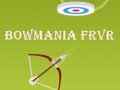 Cluiche Bowmania FRVR