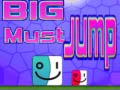 Cluiche Big Must Jump