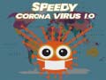 Cluiche Speedy Corona Virus.io