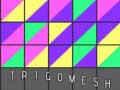 Cluiche Trigomesh