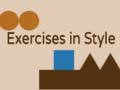 Cluiche Exercises In Style