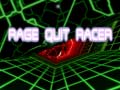 Cluiche Rage Quit Racer