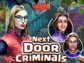 Cluiche Next Door Criminals