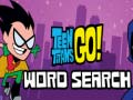 Cluiche Teen Titans Go Word Search