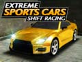 Cluiche Extreme Sports Cars Shift Racing