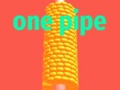 Cluiche One Pipe
