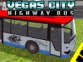 Cluiche Vegas city Highway Bus