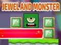 Cluiche Jewels And Monster