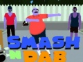 Cluiche Smash N' Dab
