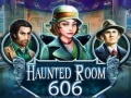 Cluiche Haunted Room 606