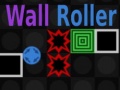 Cluiche Wall Roller