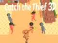Cluiche Catch The Thief 3D