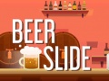 Cluiche Beer Slide