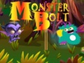 Cluiche Monster Bolt