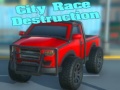 Cluiche City Race Destruction