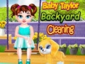 Cluiche Baby Taylor Backyard Cleaning