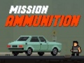 Cluiche Mission Ammunition