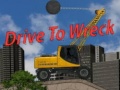 Cluiche Drive To Wreck