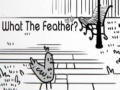 Cluiche What the Feather?