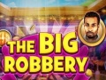 Cluiche The Big Robbery