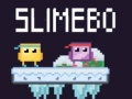 Cluiche Slimebo
