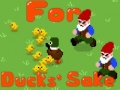 Cluiche For Duck's Sake