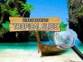 Cluiche Hidden Objects: Tropical Slide