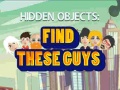 Cluiche Find These Guys