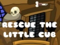 Cluiche Rescue The Little Cub