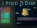 Cluiche 2 Minutes to Escape