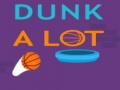 Cluiche Dunk A Lot