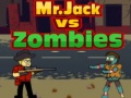 Cluiche Mr.Jack vs Zombies