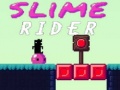 Cluiche Slime Rider