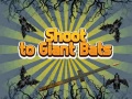 Cluiche Shoot To Giant Bats
