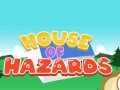 Cluiche House Of Hazards