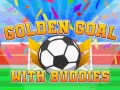 Cluiche Golden Goal With Buddies