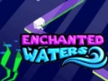 Cluiche Enchanted Waters