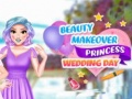 Cluiche Beauty Makeover Princess Wedding Day