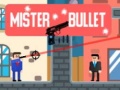 Cluiche Mister Bullet