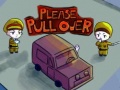 Cluiche Please Pull Over
